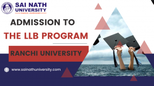 Admission to the LLB program at Ranchi University