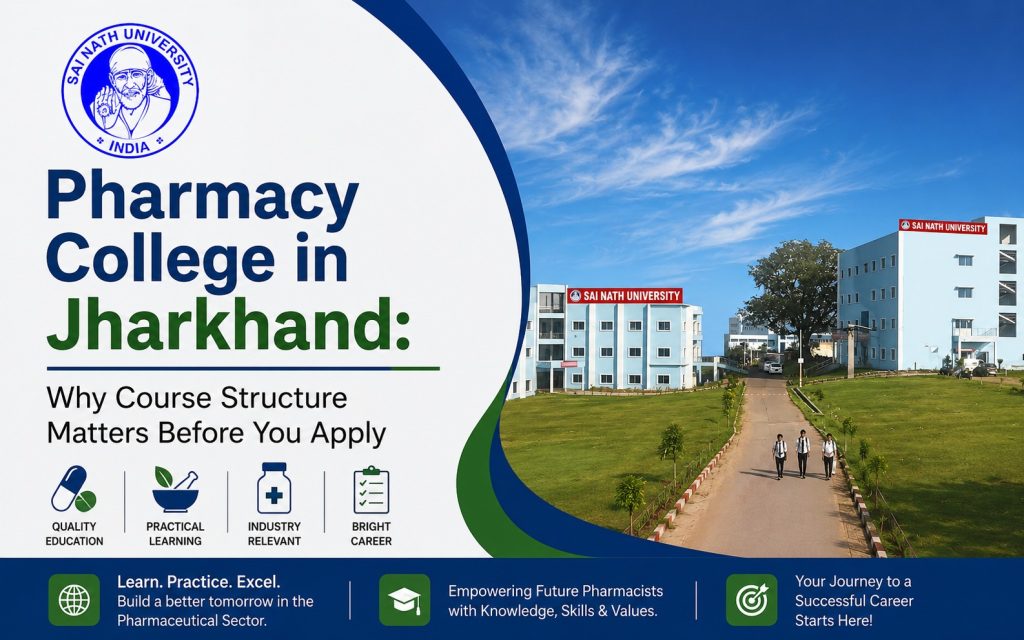 Pharmacy College in Jharkhand: Why Course Structure Matters Before You Apply